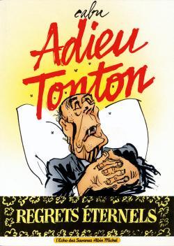 Adieu Tonton - Regrets éternels