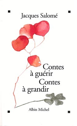 Contes à guérir, contes à grandir