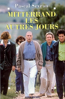 Mitterrand les Autres Jours