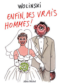Enfin, des Vrais Hommes !
