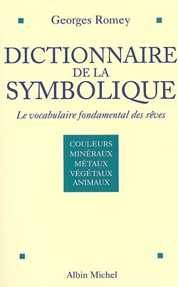 Dictionnaire de la Symbolique tome 1