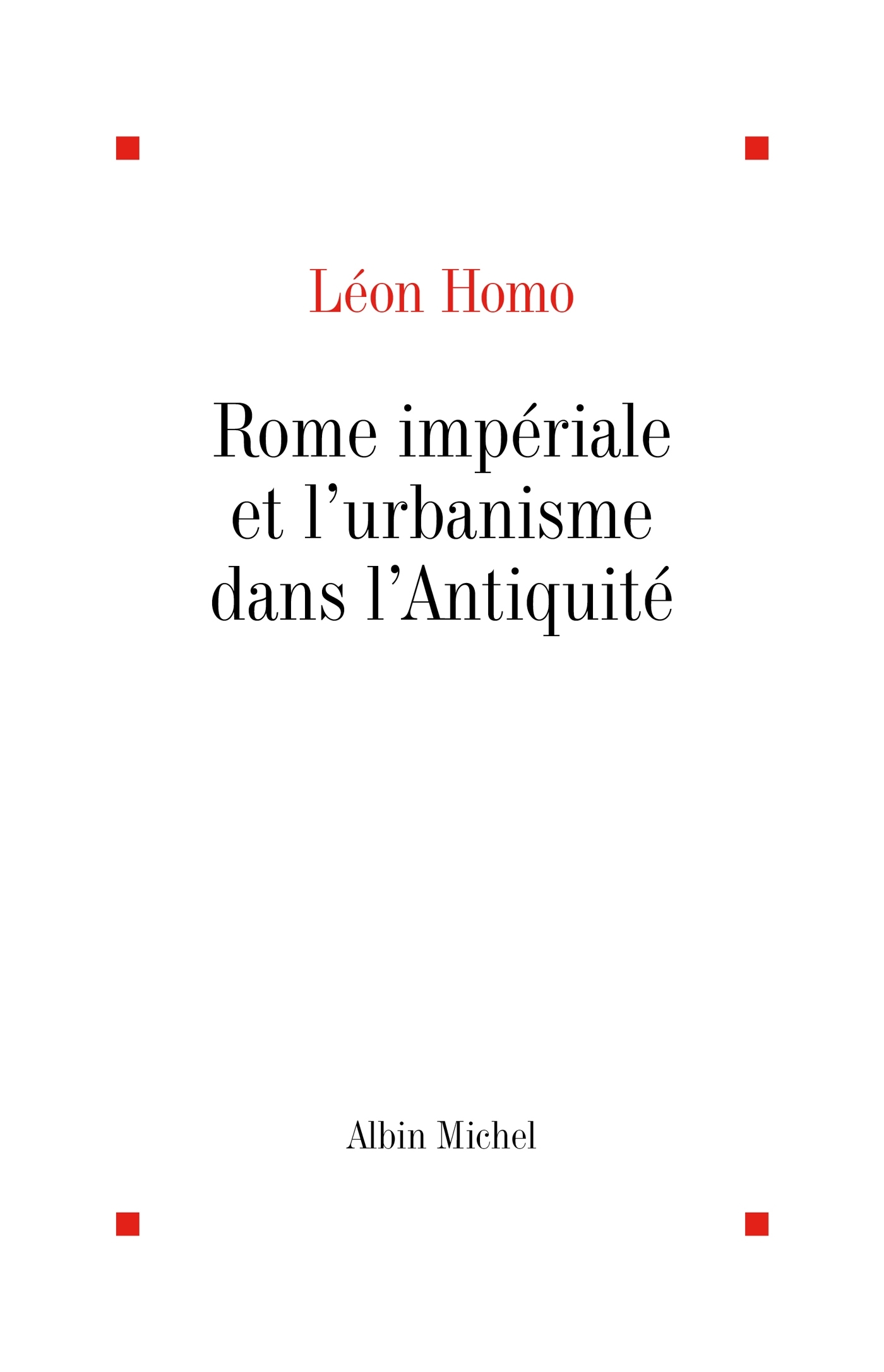 Rome impériale et l'urbanisme dans l'Antiquité
