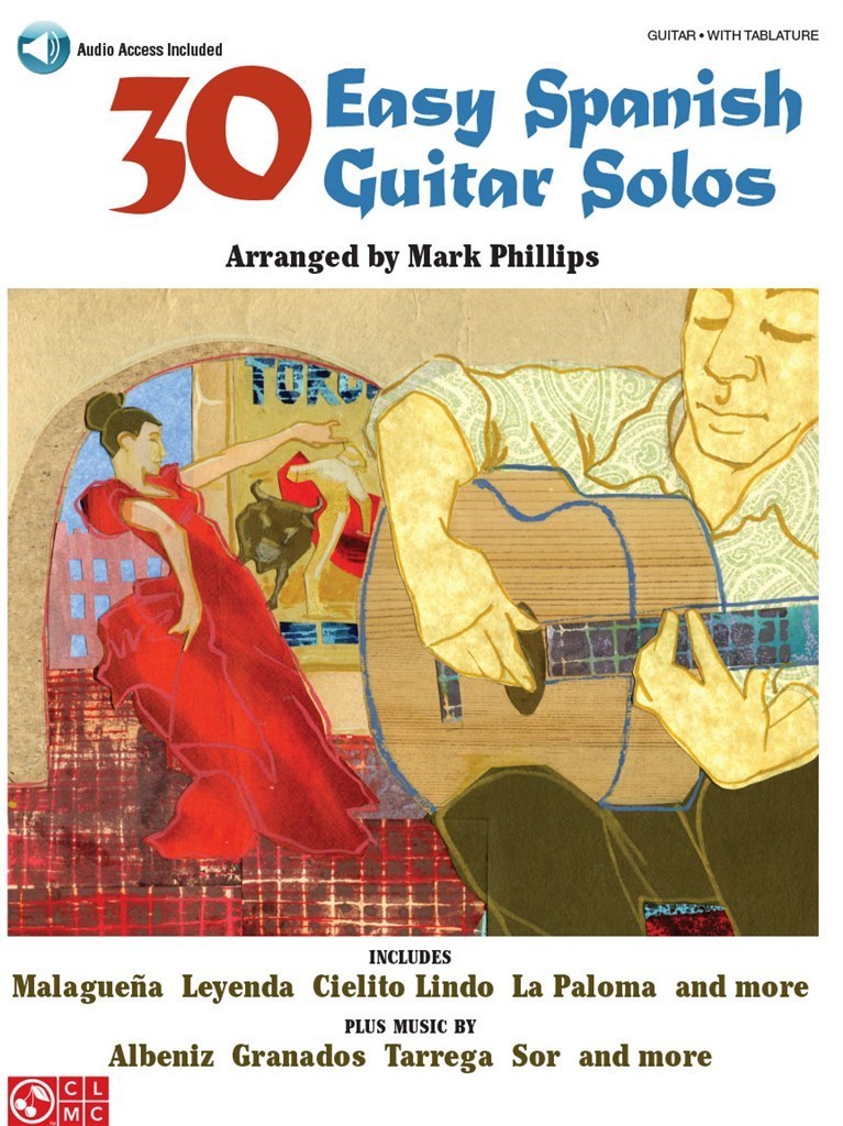 MARK PHILLIPS : 30 EASY SPANISH GUITAR SOLOS - RECUEIL + ENREGISTREMENT(S) EN LIGNE
