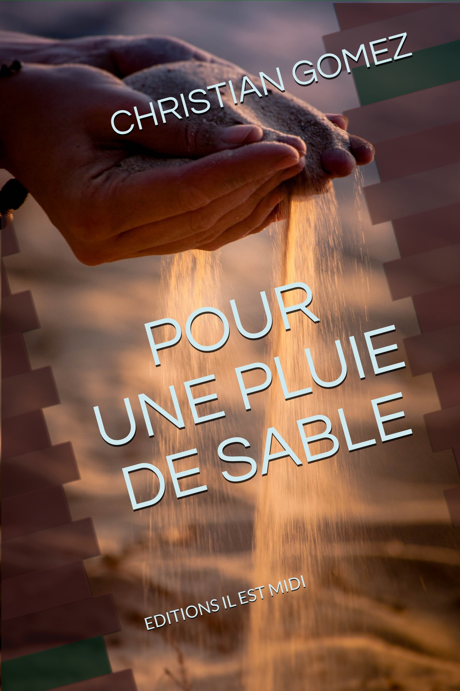 POUR UNE PLUIE DE SABLE