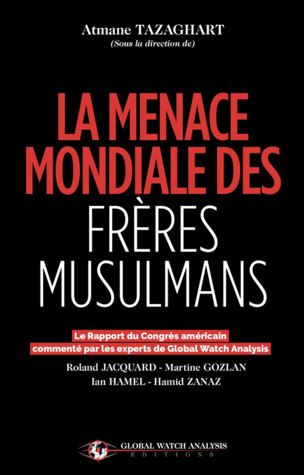 La menace mondiale des Frères musulmans - le rapport du Congrès américain commenté par les experts de Global watch analysis