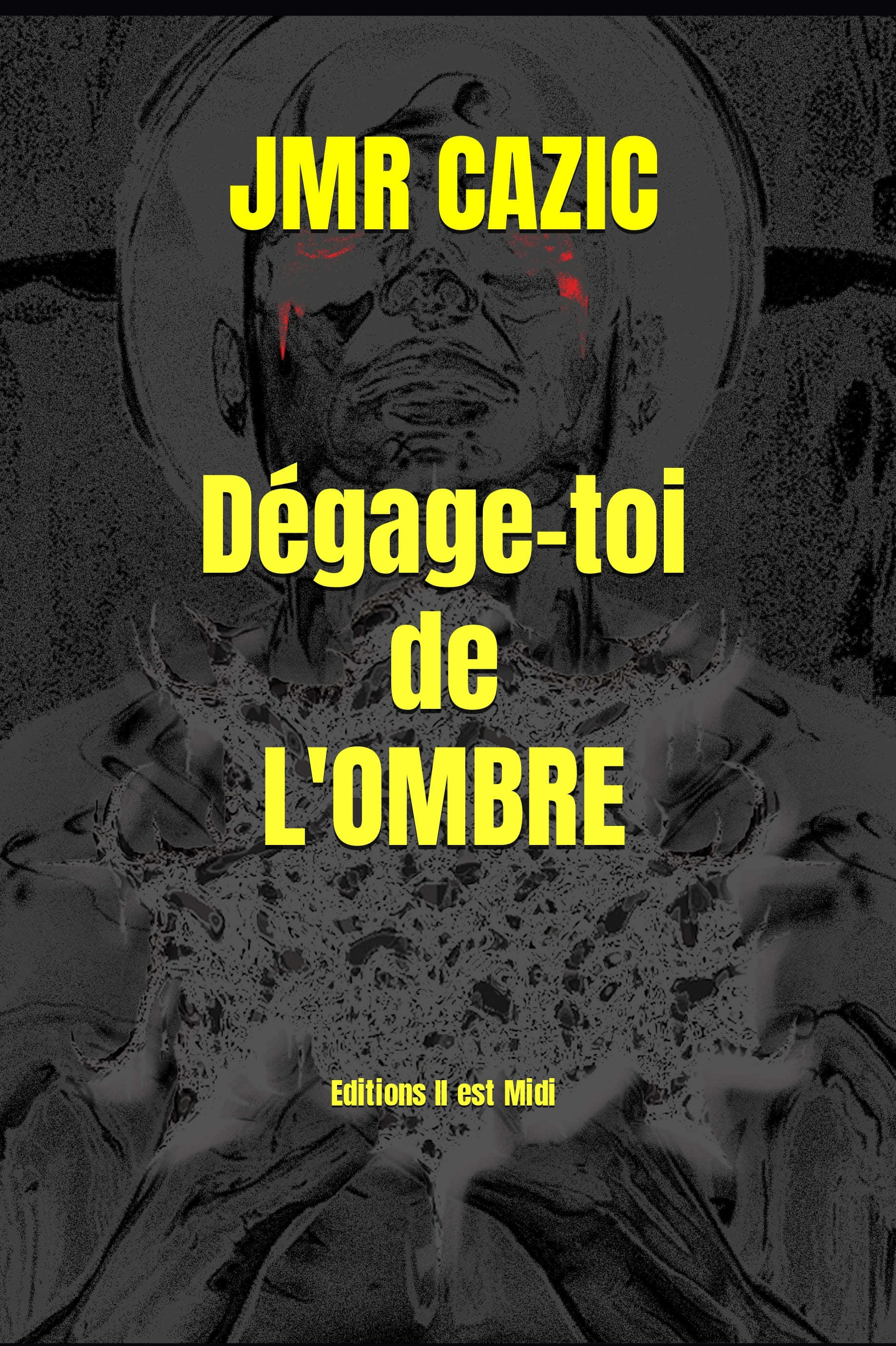 DÉGAGE-TOI DE L'OMBRE