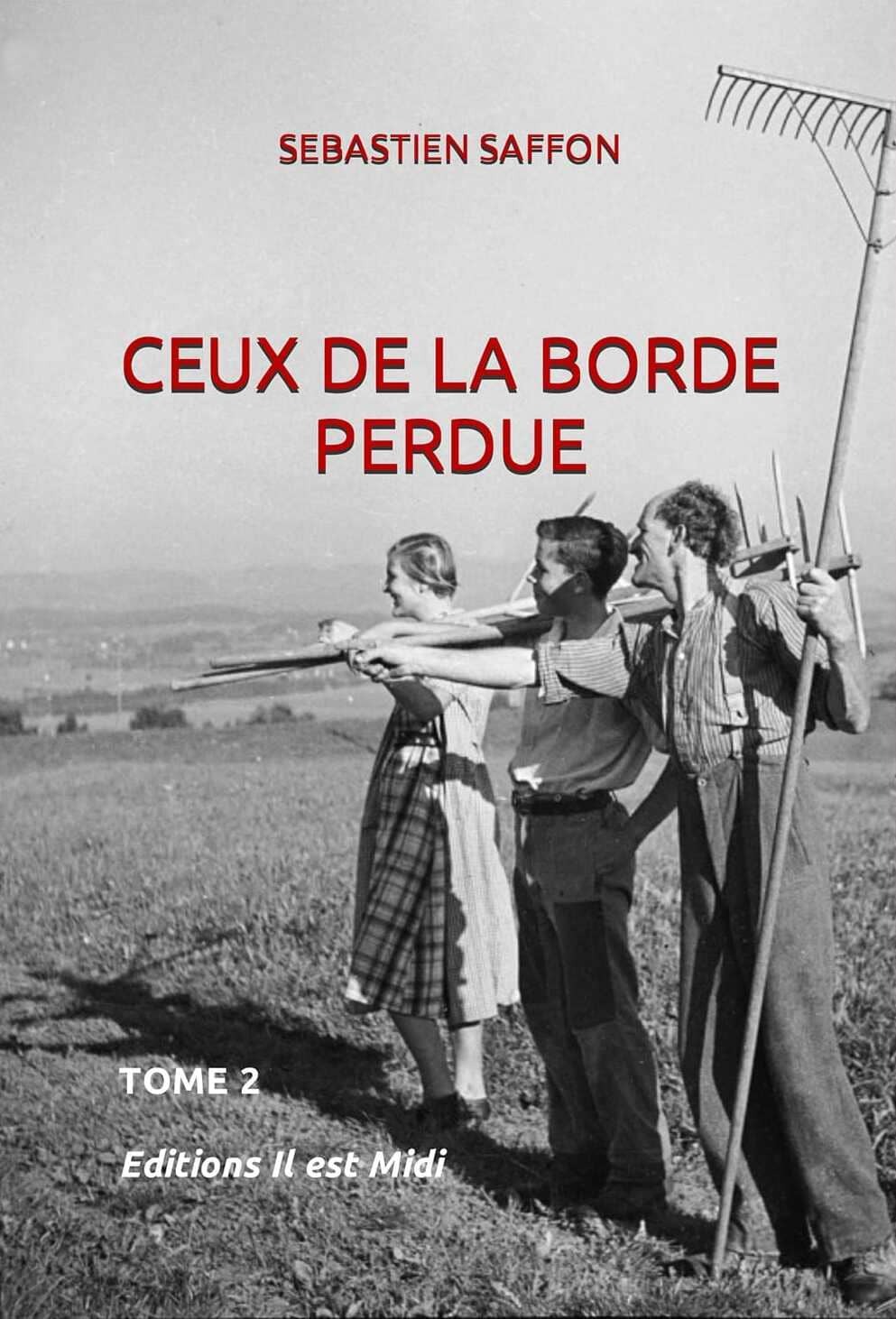 CEUX DE LA BORDE PERDUE Tome 2