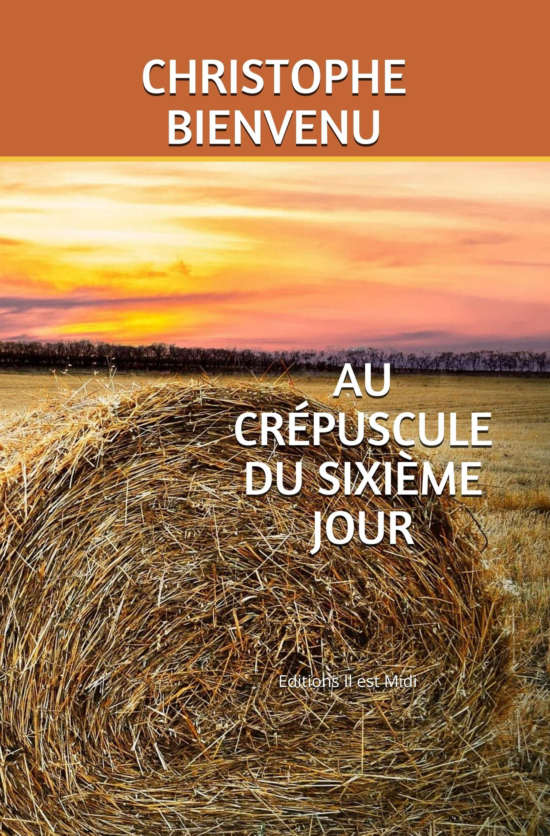 Au crépuscule du sixième jour