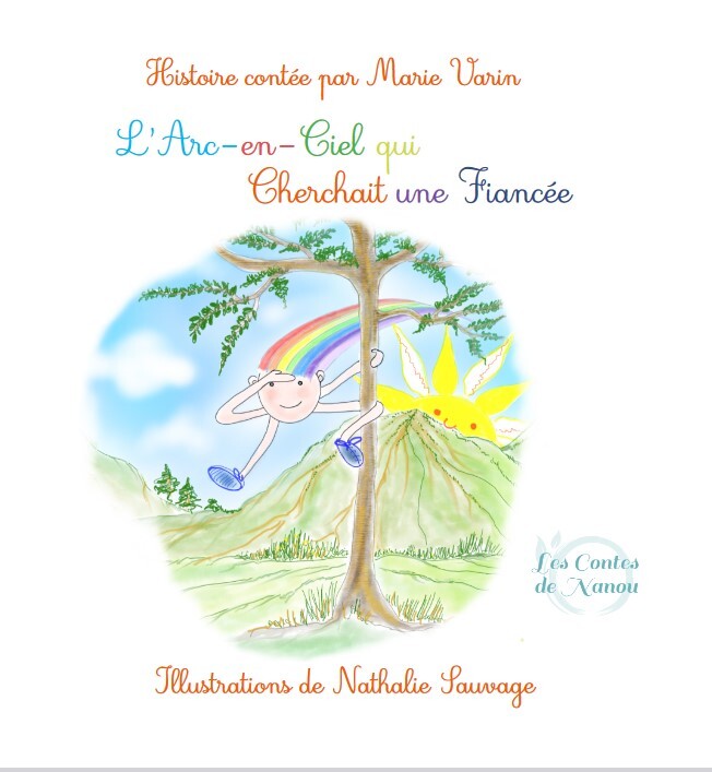 L'Arc-en-Ciel qui cherchait une fiancée