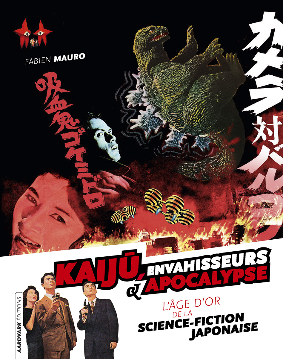 Kaiju, Envahisseurs & Apocalypse : L'âge d'or de la science-fiction japonaise