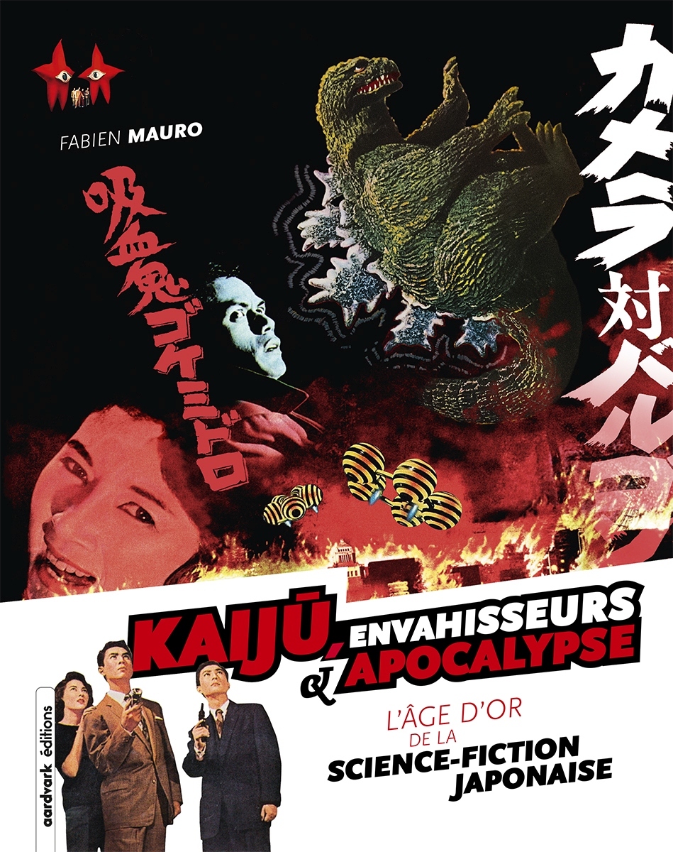 Kaiju, Envahisseurs & Apocalypse (Edition augmentée)