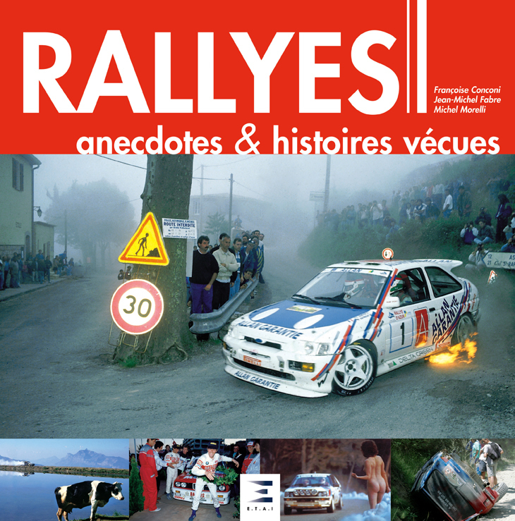 Rallyes - anecdotes &amp; histoires vécues