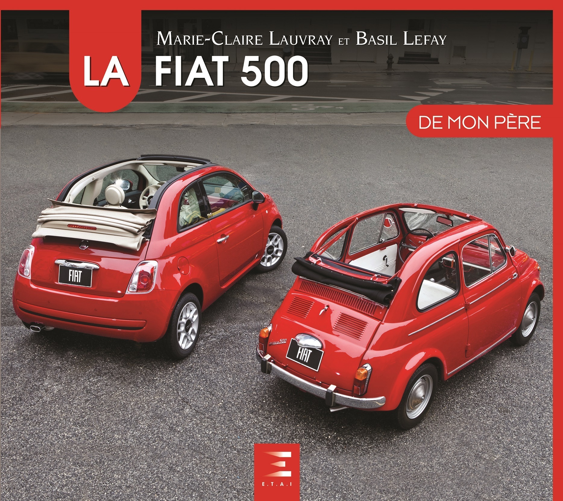 La Fiat 500 de mon père