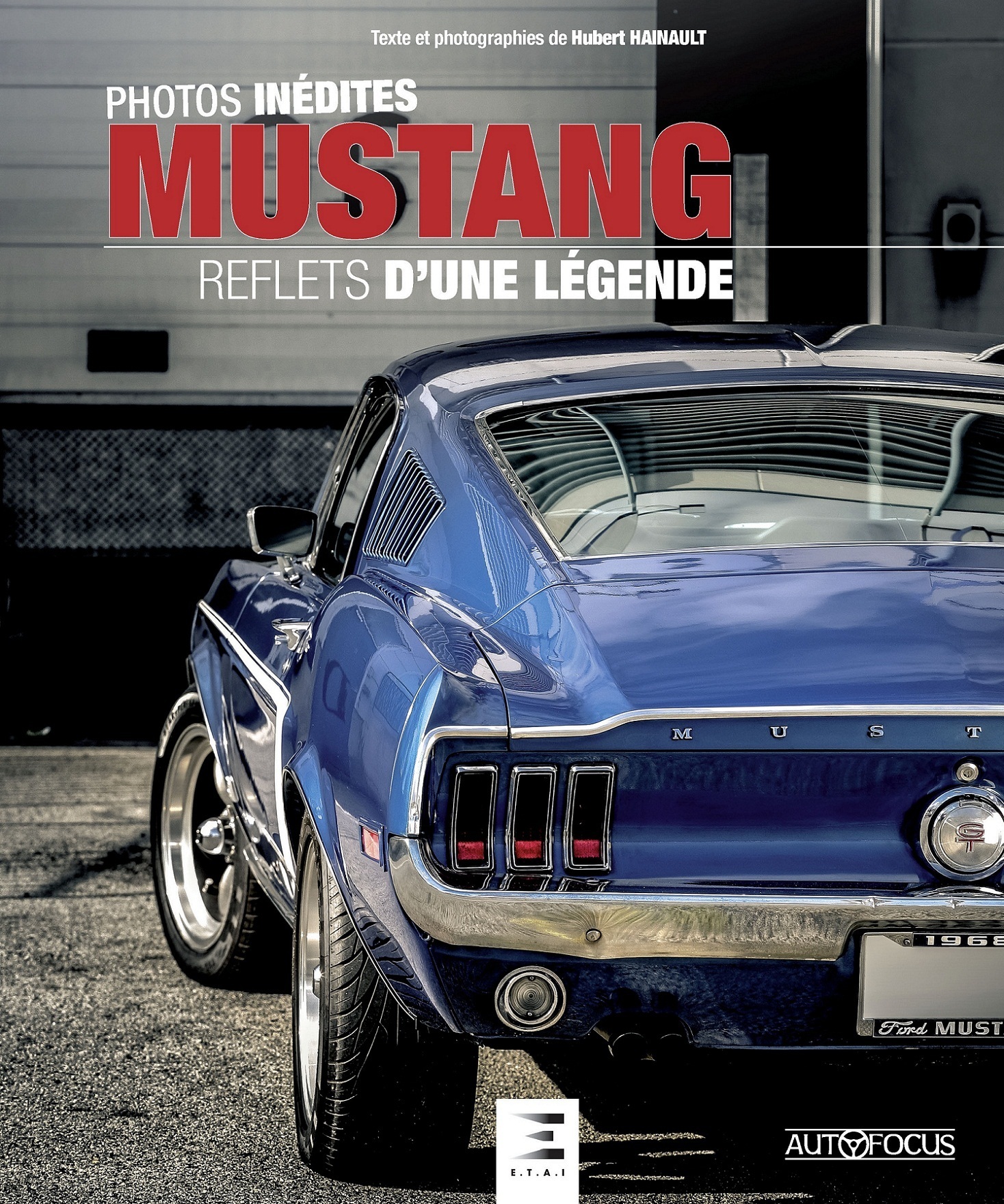 Mustang - reflets d'une légende