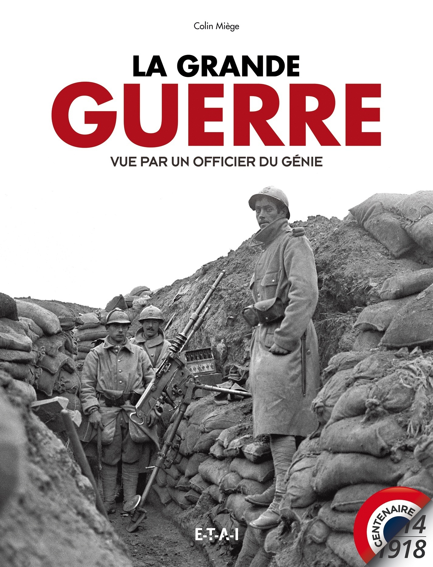 La Grande guerre vue par un officier du génie
