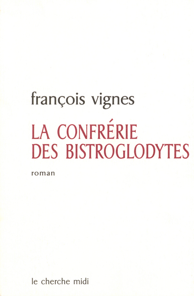 La confrérie des Bistroglodytes