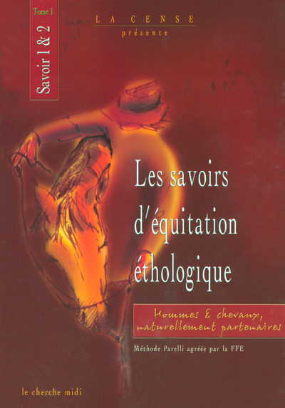 Les savoirs d'équitation éthologique tome 1