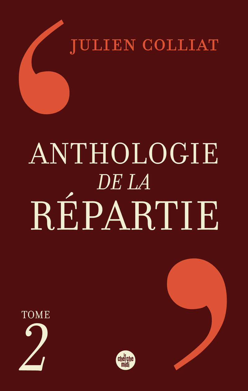 Anthologie de la répartie - Tome 2