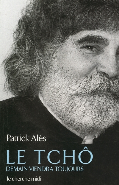 Le tchô demain viendra toujours