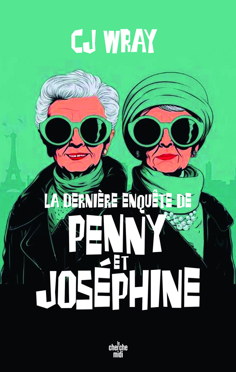 La Dernière Enquête de Penny et Joséphine