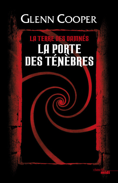 La Porte des Ténèbres - tome 1 La Terre des damnés