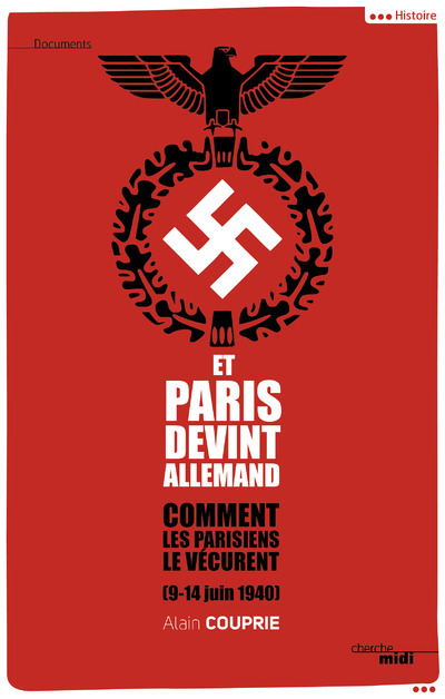 Et Paris devint allemand (9-14 juin 1940)