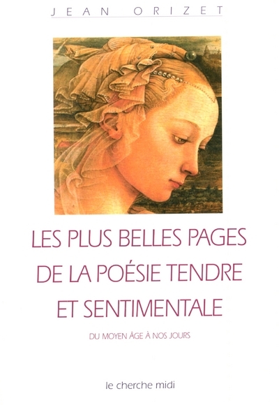 Les plus belles pages de la poésie tendre et sentimale