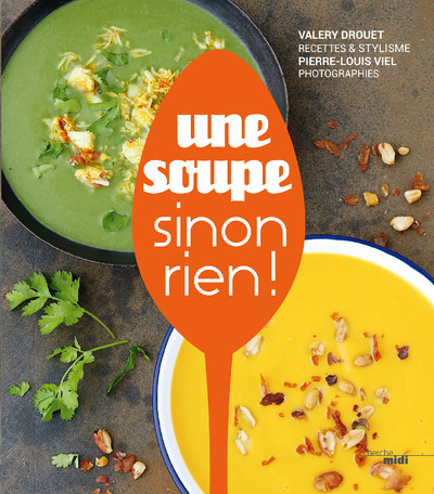Une soupe sinon rien !