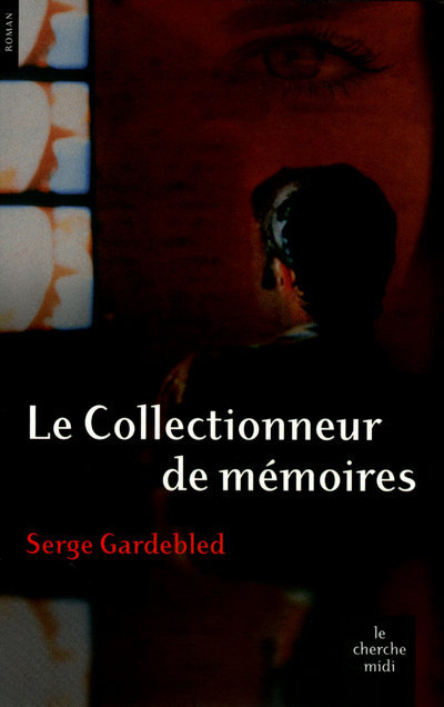Le collectionneur de mémoires