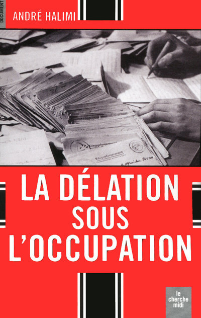 La Délation sous l'Occupation