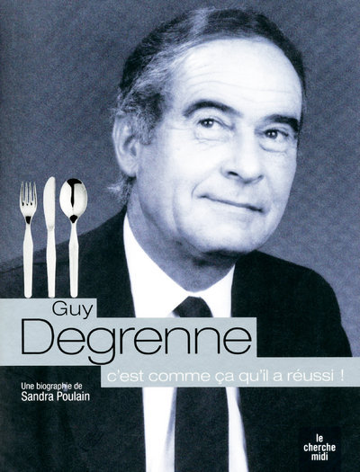 Guy Degrenne, c'est comme ça qu'il a réussi