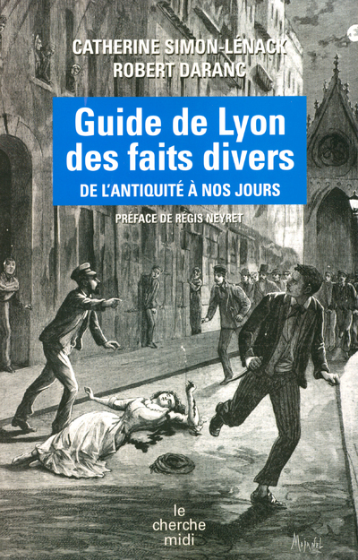 Le guide de Lyon des faits divers