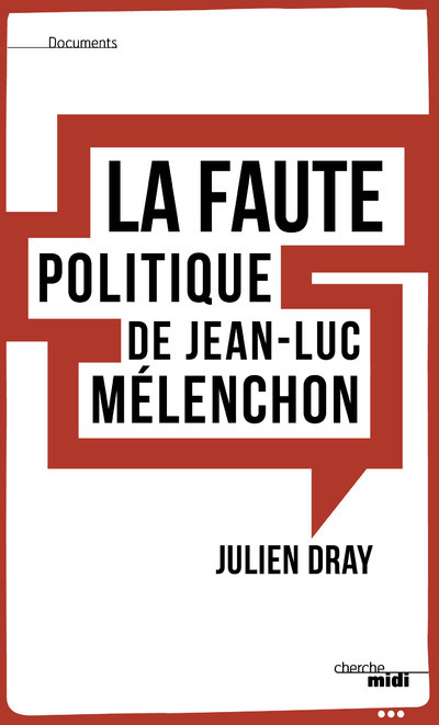 La faute politique de Jean-Luc Melenchon