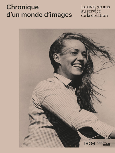 Chronique d'un monde d'images - Le CNC, 70 ans au service de la création