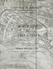 BORDEAUX DE 1453 A 1715