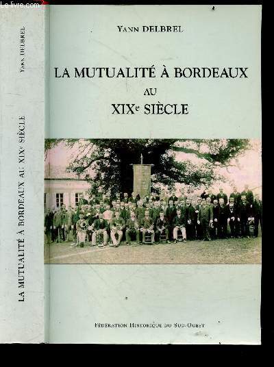 LA MUTUALITE A BORDEAUX AU XIXE SIECLE
