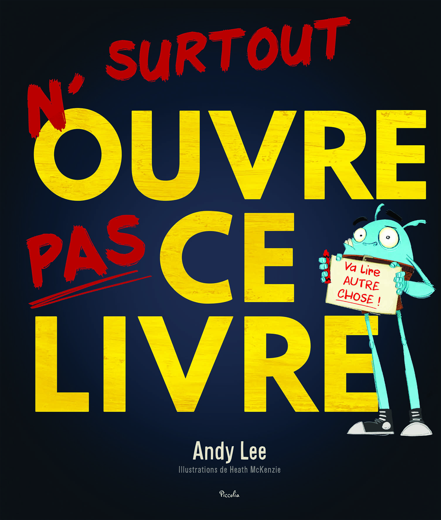 N'ouvre pas ce livre ! (tome 1)
