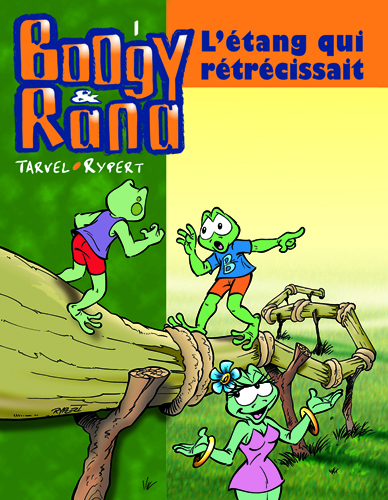 Boogy et Rana T01 L'étang qui rétrécissait