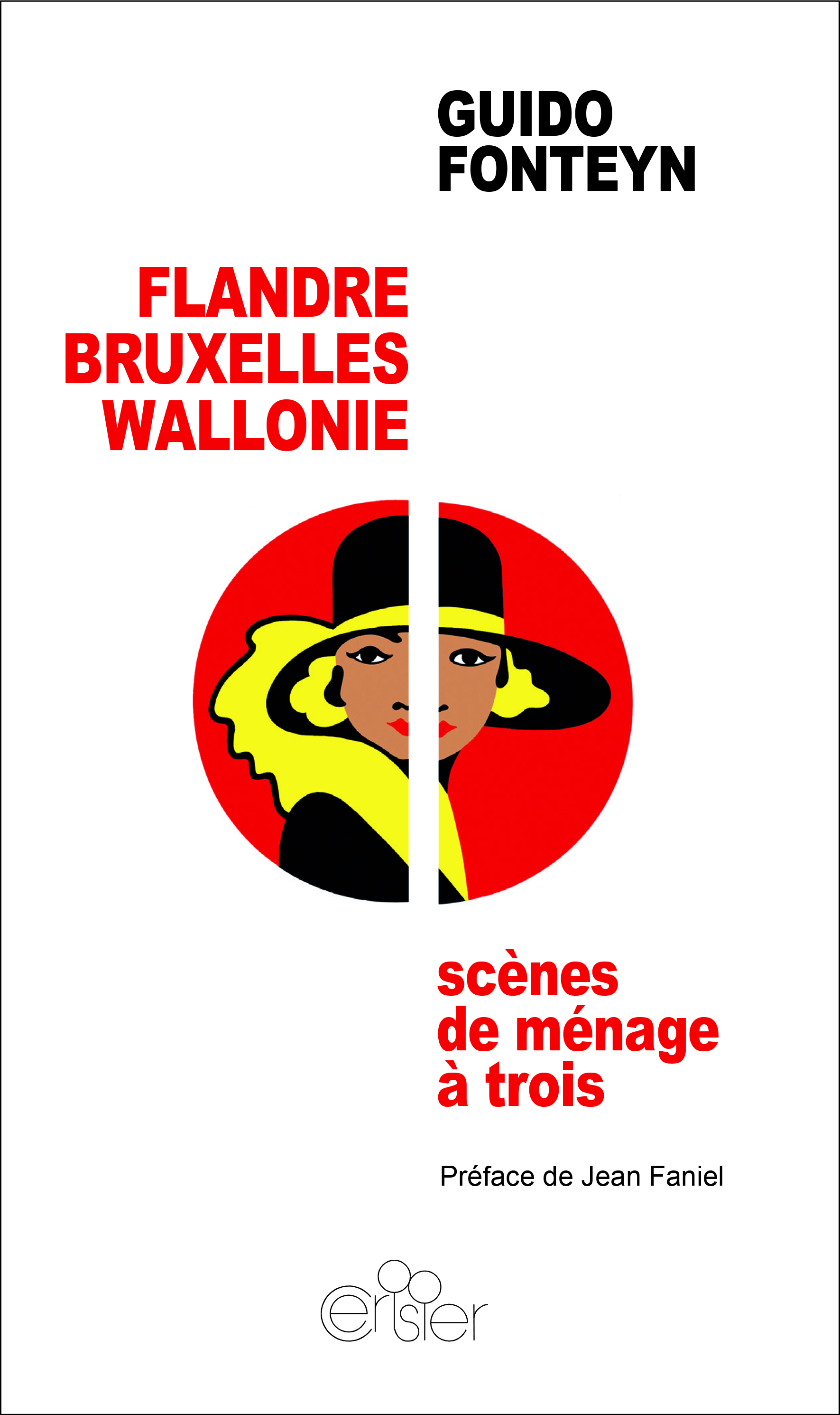 FLANDRE WALLONIE BRUXELLES, SCENES DE MENAGE A TROIS