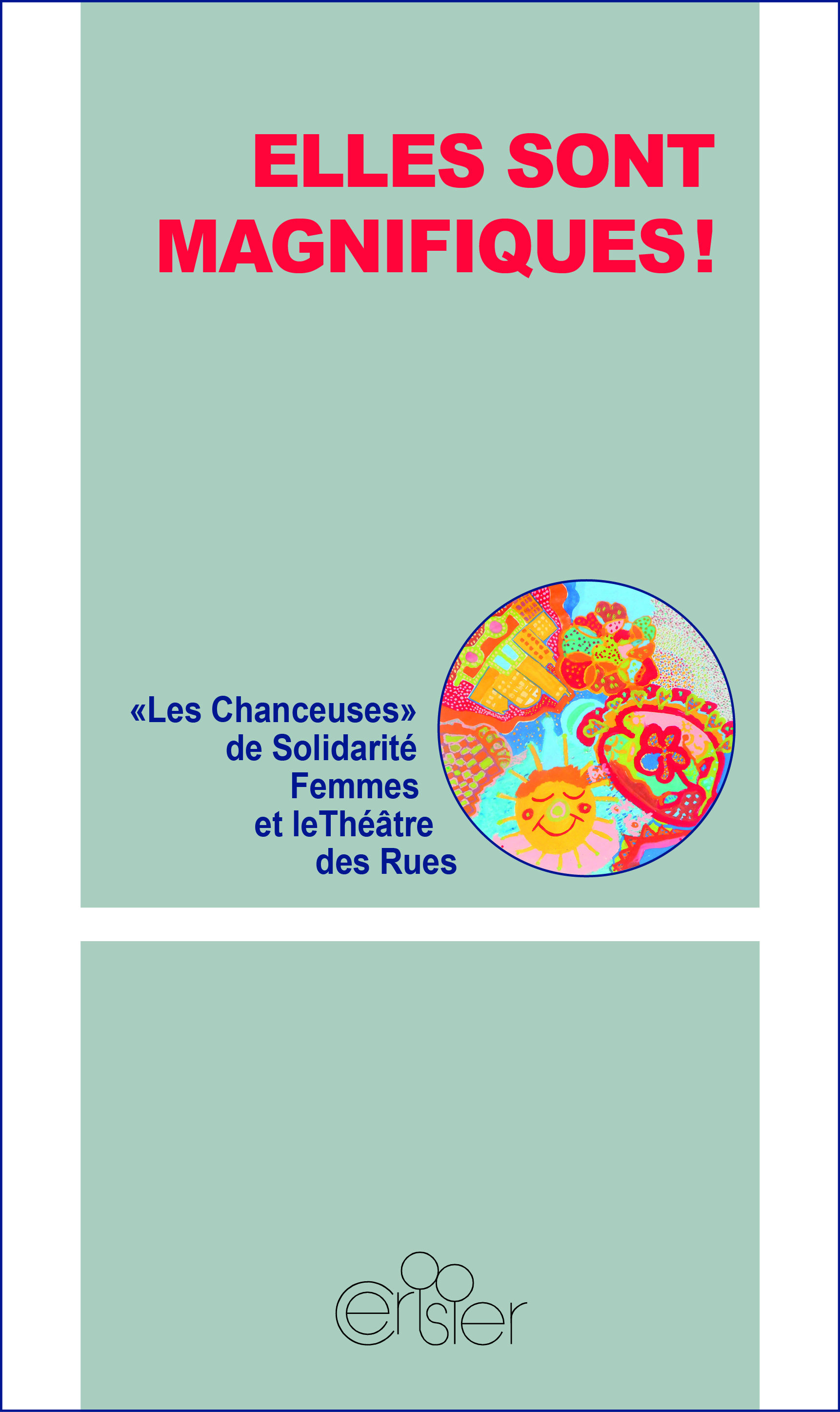 Elles sont magnifiques !