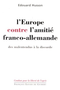 L'Europe contre l'amitié franco-allemande