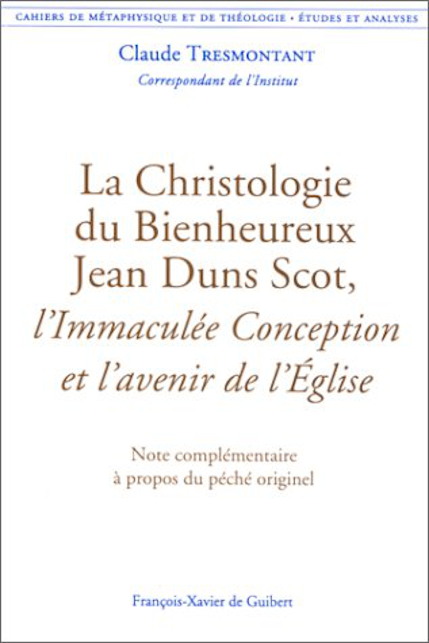 La Christologie du Bienheureux Jean Duns Scot, l'Immaculée Conception et l'avenir de l'Église