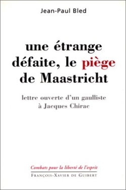 Une étrange défaite, le piège de Maastricht
