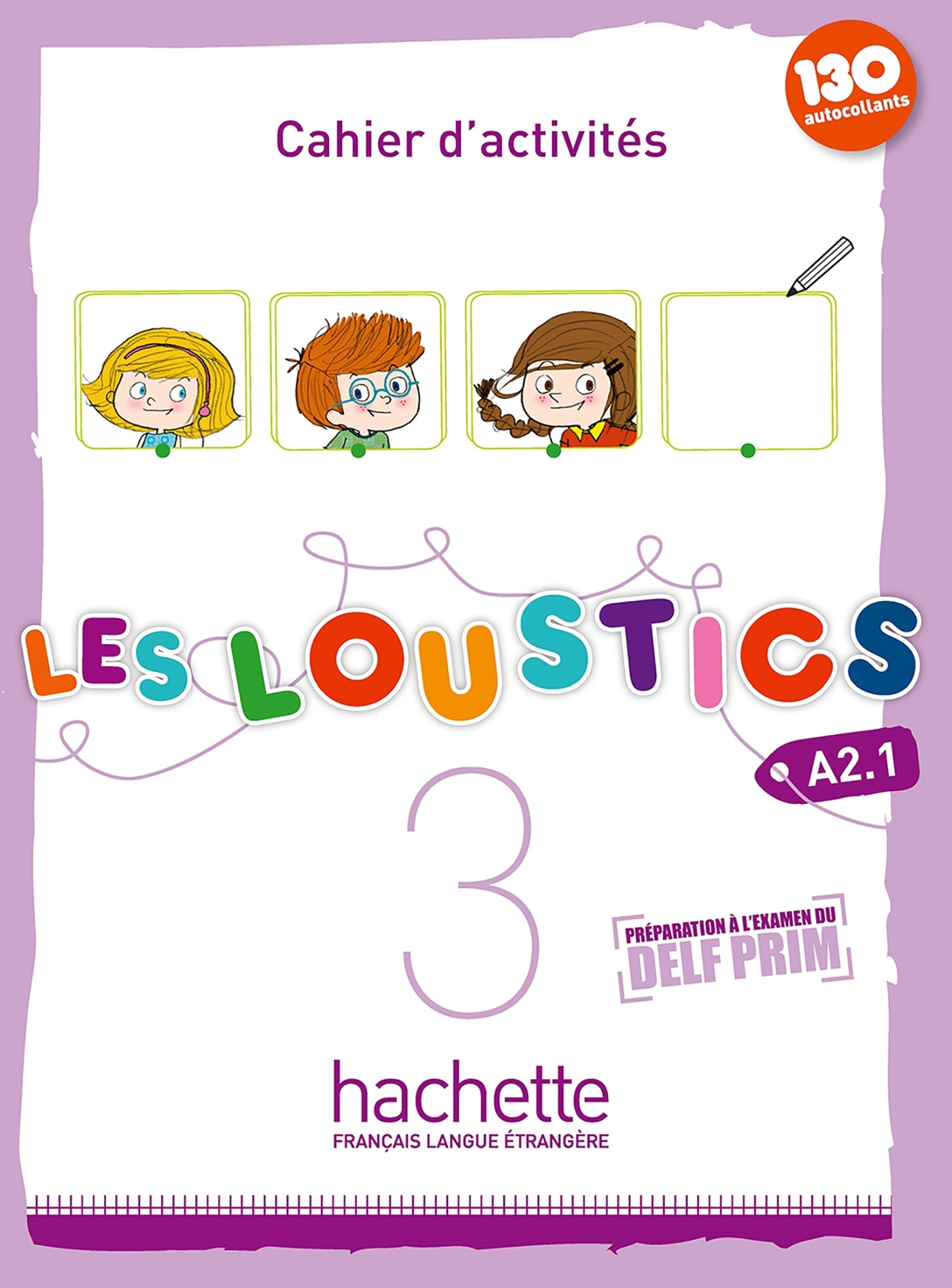 Les Loustics 3 -  Cahier d'activités (A2.1)