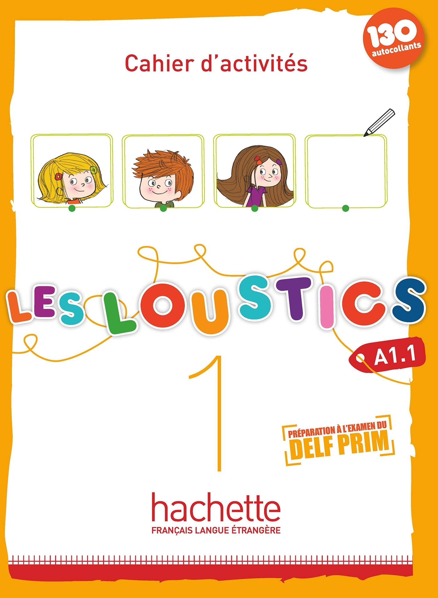 Les Loustics 1 - Cahier d'activités (A1.1)