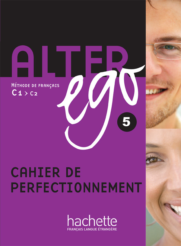 Alter Ego 5 - Cahier de perfectionnement (C1-C2)