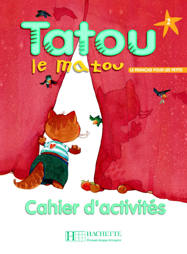 Tatou le matou 2 - Cahier d'activités