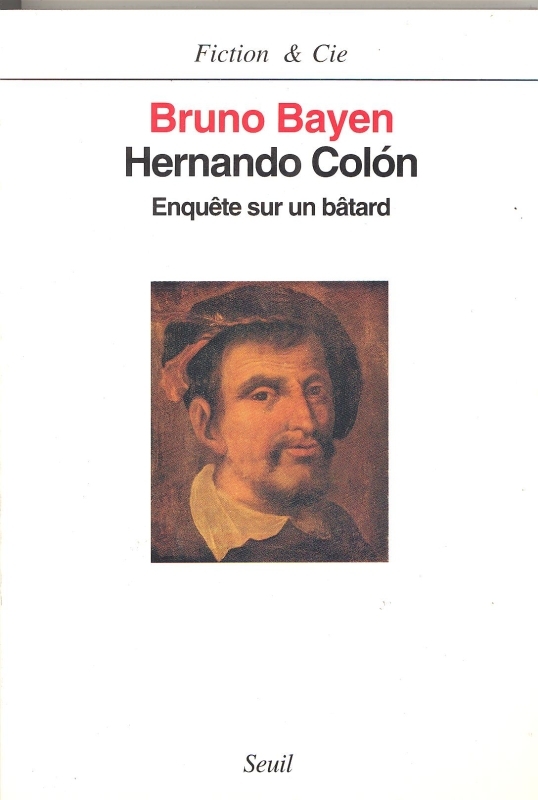 Hernando Colón. Enquête sur un bâtard