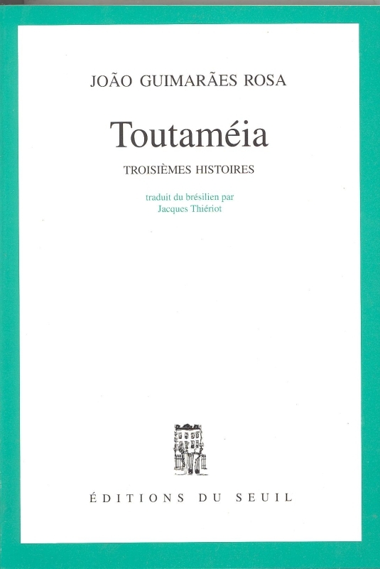 Toutaméia. Troisièmes histoires