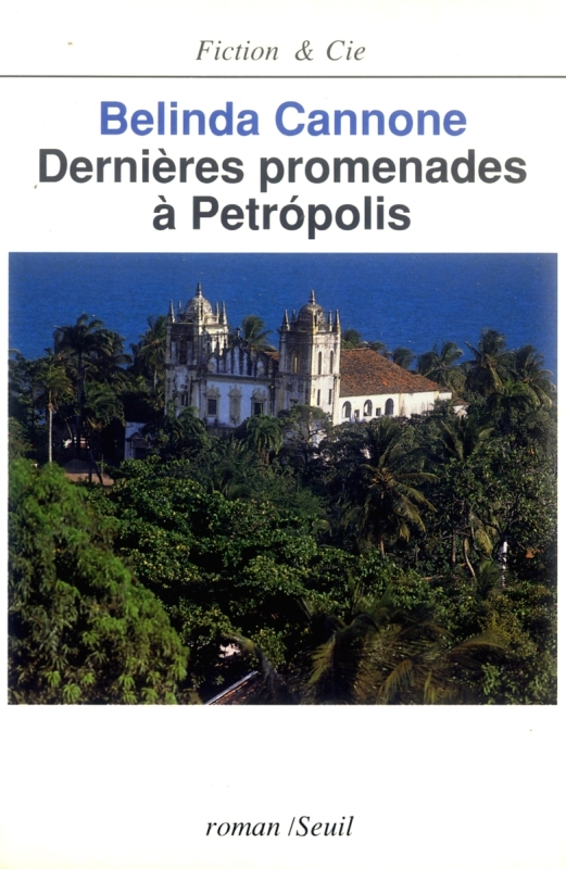 Dernières Promenades à Pétropolis